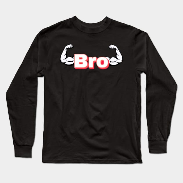 bro Long Sleeve T-Shirt by ramith-concept